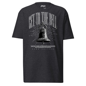 NEW "Get to the Bell" Premium Heavyweight Tee